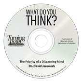 The Priority of a Discerning Mind